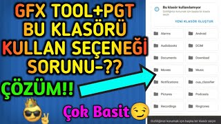 GFX TOOL PGT PRO BU KLASÖRÜ KULLAN ÇALIŞMIYOR OYUNA GİREMİYORUM ÇÖZÜM ÇOK BASİT [upl. by Akiria212]