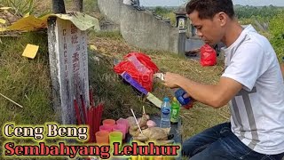 Ceng Beng Sembahyang KuburSembahyang LELUHUR [upl. by Gasper]