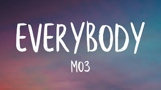 Mo3  Everybody Lyrics Best Version  Everybody aint yo friend [upl. by Guarino]