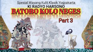 Batoro Kolo Neges Part 3 Ki Radyo Harsono [upl. by Dlonyer]