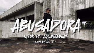 ABUSADORA  NYLOR FT AGontheBEAT Official Video [upl. by Greenland]