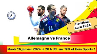 Euro 2024  Handball  Allemagne vs France en direct sur TFX et Bein Sports 1  16012024 à 20 h 30 [upl. by Robillard923]