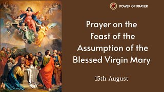 PRAYER TO OUR LADY OF ASSUMPTION  ASSUMPTION OF MARY  POWER OF PRAYER [upl. by Pacifica]