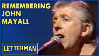 Remembering John Mayall  Letterman [upl. by Tekcirk401]