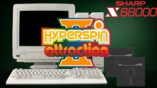 HyperSpin Attraction 2 Sharp X68000 Reformulando bezel pdownload [upl. by Milda106]