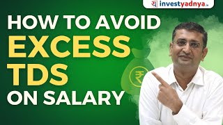 How to Avoid Excess TDS on Salary  Tax Thursday  CA Yogesh Katariya [upl. by Nimzaj]