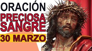 ORACIÓN A LA PRECIOSA SANGRE DE CRISTO 30 MARZO 2024 IGLESIA CATOLICA CANAL OFICIAL ORACIONES [upl. by Collier]