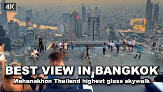 【🇹🇭 4K】Mahanakhon Skywalk Thailand highest glass skywalk BEST VIEW in Bangkok [upl. by Nicole122]