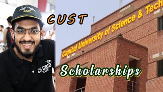 CUST Scholarships  Capital University  CUST Islamabad [upl. by Aerdnu874]