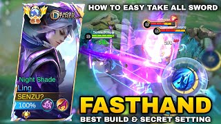 LING FASTHAND BEST BUILD amp SECRET SETTING FOR EASIER TAKE ALL SWORD  Top Global Ling Mobile Legends [upl. by Corene645]