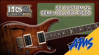 PRS SE Custom 24 SemiHollow Piezo  Three Pickups and the Truth [upl. by Imekawulo]