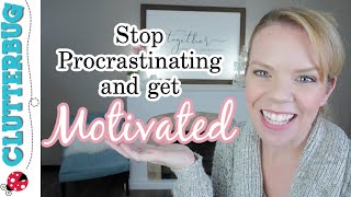 How to Stop Procrastinating and REALLY get Motivated [upl. by Surad421]