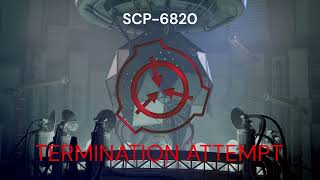 SCP6820 TERMINATION ATTEMPT  Site17 Deepwell Catalog [upl. by Kaete240]