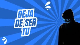 Deja de ser tú para volver a ser tú [upl. by Elorak]