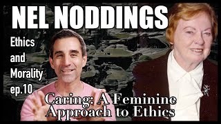 quotCaring A Feminine Approach To Ethicsquot by Nel Noddings [upl. by Otrepur]