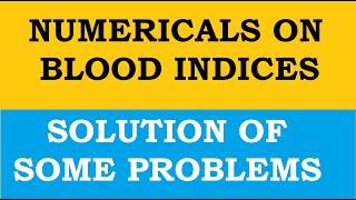 Numerical of Blood Indices  Calculation of PCV MCV MCH MCHC Test  Easy amp Tricky formula [upl. by Nwavahs]