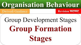 Group Development stages group formation stages group development processOrganisational Behaviour [upl. by Silvers177]