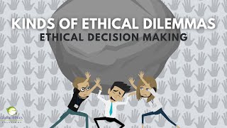 Ethical Decision Making Kinds of Ethical Dilemmas [upl. by Dnalrag]