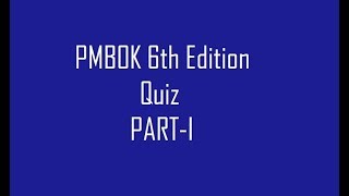 PMBOK 6th Edition Updates Question and AnswerQuiz Part 1150 2018 [upl. by Calisa499]