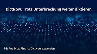 DictNow  Trotz Unterbrechung weiter diktieren [upl. by Llieno]