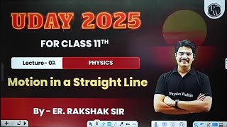 Lec 2  Motion in a Straight Line  Class 11th Physics  Uday 202425 [upl. by Yddeg]