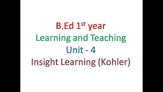 Kohler Insight learning theory  gestalt theory learningconfidently [upl. by Cosette]