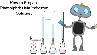 How to prepare Phenolphthalein Indicator solution [upl. by Chaves]