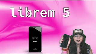 Librem 5 A Practical Review [upl. by Niwri]