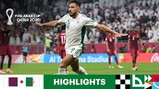 Qatar v Algeria  FIFA Arab Cup Qatar 2021  Match Highlights [upl. by Malory]