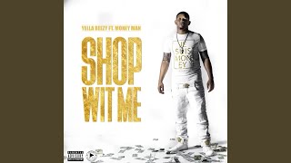 Shop Wit Me feat Money Man [upl. by Eeralih]