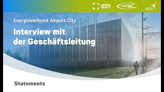 Statements der Geschäftsleitung  EBL Digital Realty Energie Opfikon [upl. by Heywood]