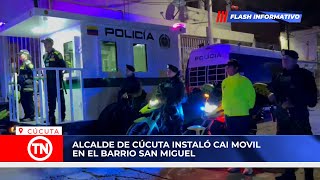 ALCALDE DE CÚCUTA INSTALÓ CAI MOVIL EN EL BARRIO SAN MIGUEL [upl. by Werd585]