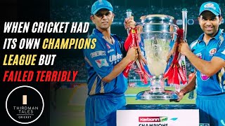 The Champions League Fiasco  Why did CLT20 stop  Is CLT20 coming Back  UCL vs CLT20 [upl. by Attenwahs]