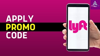 How to Put amp Use Promo Code in Lyft StepbyStep  Redeem Lyft Gift Card [upl. by Ruthanne]