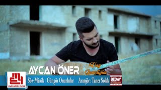 Aycan Öner  Vay Gençliğim  YENİ ALBÜM 2019 KLİP [upl. by Tildi]