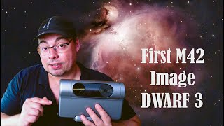 Dwarf 3 Sees Orion Nebula for the First Time  Step by Step Tutorial from Start to Finish dwarf3 [upl. by Ahsiadal]