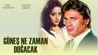 Güneş Ne Zaman Doğacak 1977  Türk Filmi Cüneyt Arkın amp Oya Aydoğan [upl. by Sonitnatsok]