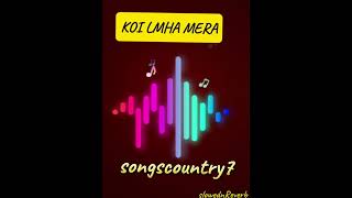 KOI LAMHA MERA song slowednreverb15D lofi version RELAX [upl. by Ytirahs]