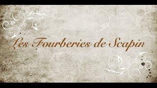 Fourberies de Scapin  Acte 2 Scènes 2 à 4 [upl. by Aynotahs]