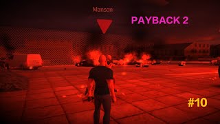 PAYBACK 2 GAMEPLAY 10 [upl. by Adnara934]