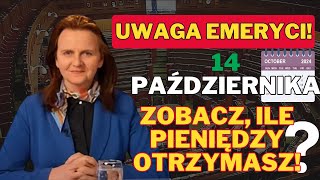 UWAGA Emeryci 14 października Zobacz ile pieniędzy otrzymasz [upl. by Alfredo]