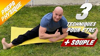 3 TECHNIQUES POUR DEVENIR PLUS SOUPLE [upl. by Retluoc]