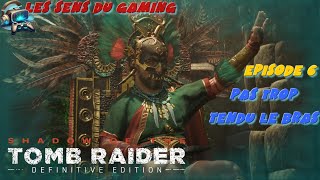 Episode 6  Shadow of the Tomb Raider Définitive Edition [upl. by Rengia]