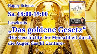 Lesekreis„Das goldene Gesetz“ Die Geschichte der Menschheit durch die Augen des El Cantare [upl. by Elleniad]