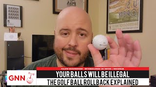 Your golf balls will be illegal The rollback explained [upl. by Alexis247]