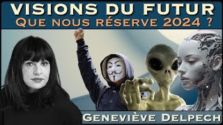 « Visions du Futur  Que nous réserve 2024  » avec Geneviève Delpech [upl. by Past]