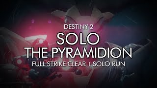 Destiny 2  Solo The Pyramidion Strike [upl. by Adnwahsor]