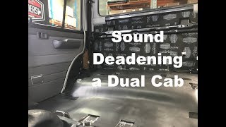 How to Sound Deaden a dual cab 4x4 Sound proofing a dual cab truck [upl. by Guenzi]