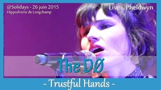 The Dø  Trustful Hands 3  Solidays 2015  26 juin 2015 [upl. by Ayotel]