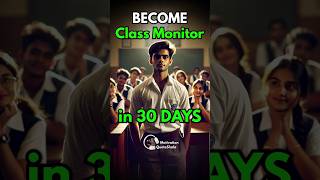 Become Class Monitor in 30 Days 😮 3 Tricks for Students studytips studymotivation [upl. by Tnahsin]